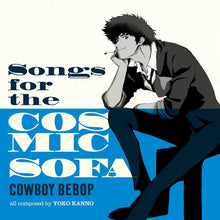 Cargar imagen en el visor de la galería, The Seatbelts – Songs For The Cosmic Sofa Cowboy Bebop