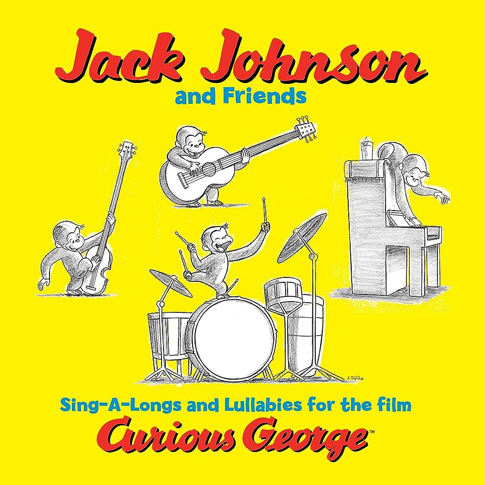 Jack Johnson And Friends SingALongs And Lullabies For The Film Cur