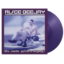 Cargar imagen en el visor de la galería, Alice Deejay - Who Needs Guitars Anyway? (Limited Purple Vinyl)