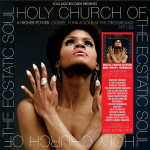 Soul Jazz Records Presents - Holy Church Of The Ecstatic Soul – A Higher Power: Gospel, Funk & Soul At The Crossroads 1971-83