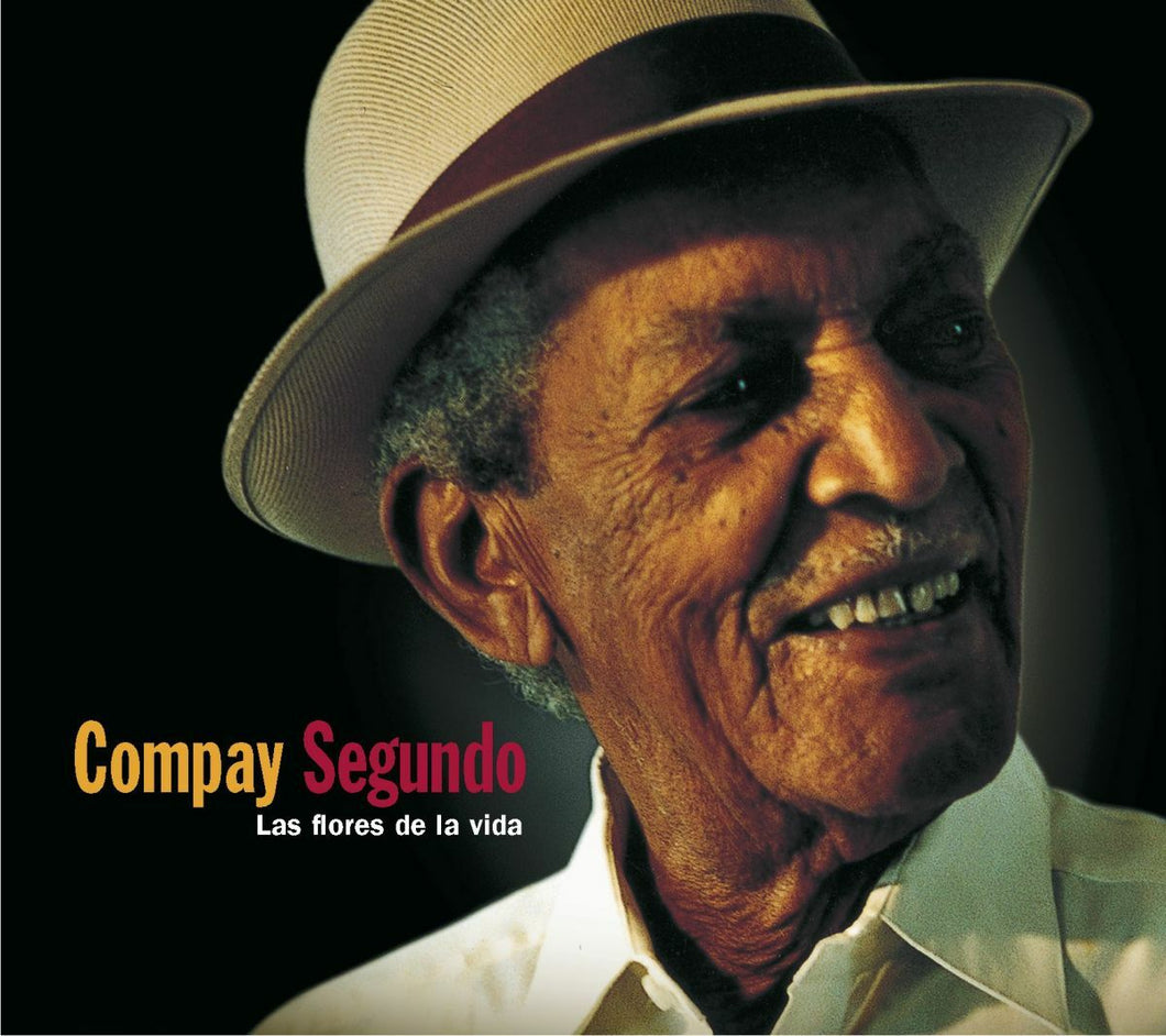 Compay Segundo – Las Flores De La Vida