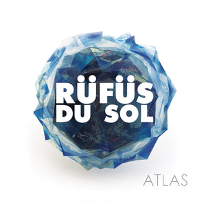 Rufus Du Sol – Atlas