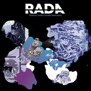 Angel Rada – Tropical Cosmic Sounds From Space