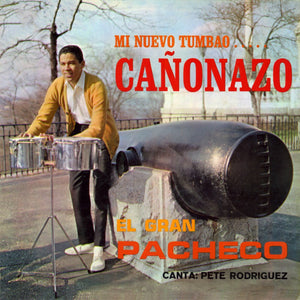 Johnny Pacheco – Mi Nuevo Tumbao...Cañonazo