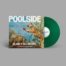 Cargar imagen en el visor de la galería, Poolside – Blame It All On Love (Limited Edition)
