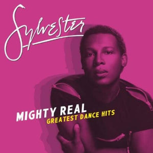 Sylvester – Mighty Real (Greatest Dance Hits)