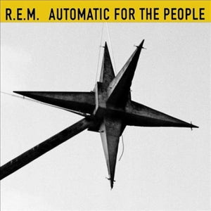 R.E.M. - Automatic For The People (Anniversary Edition)
