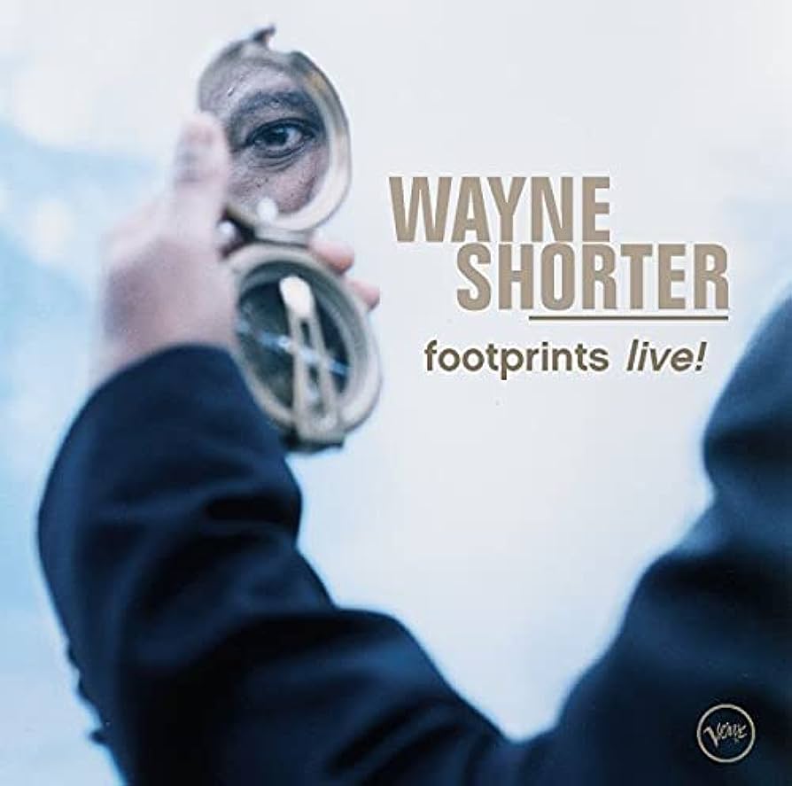 Wayne Shorter – Footprints Live!