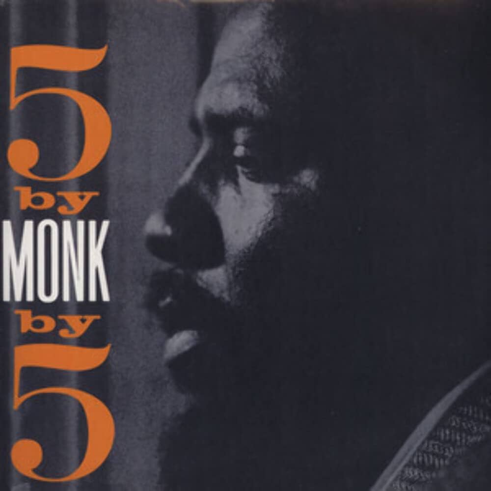 Thelonious Monk Quintet – 5 By Monk By 5