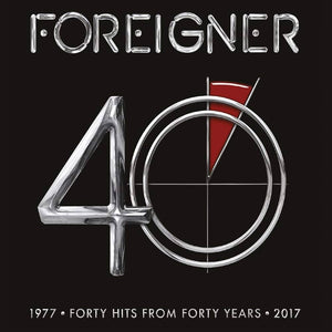 Foreigner – 40 (Forty Hits From Forty Years 1977-2017)