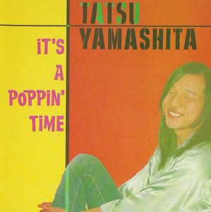 Tatsuro Yamashita - It's A Poppin' Time