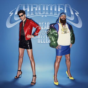 Chromeo – Head Over Heels