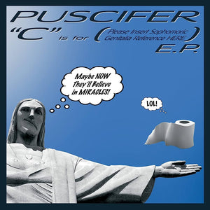 Puscifer – "C" Is for (Please Insert Sophomoric Genitalia Reference Here)