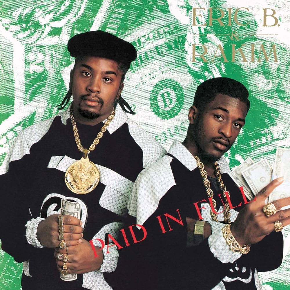 Eric B & Rakim – Paid In Full