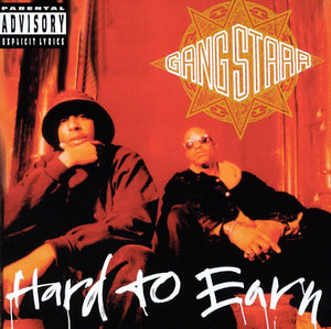 Gang Starr – Hard To Earn