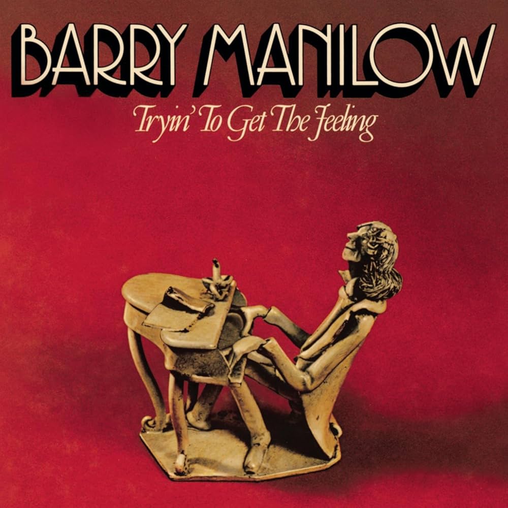 Barry Manilow – Tryin' To Get The Feeling (Limited Edition)