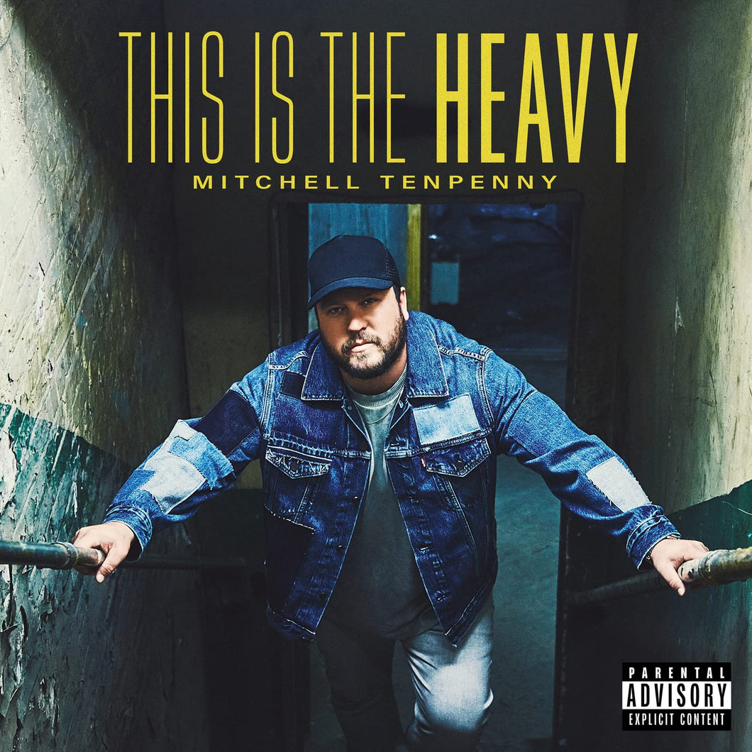 Mitchell Tenpenny – This Is The Heavy
