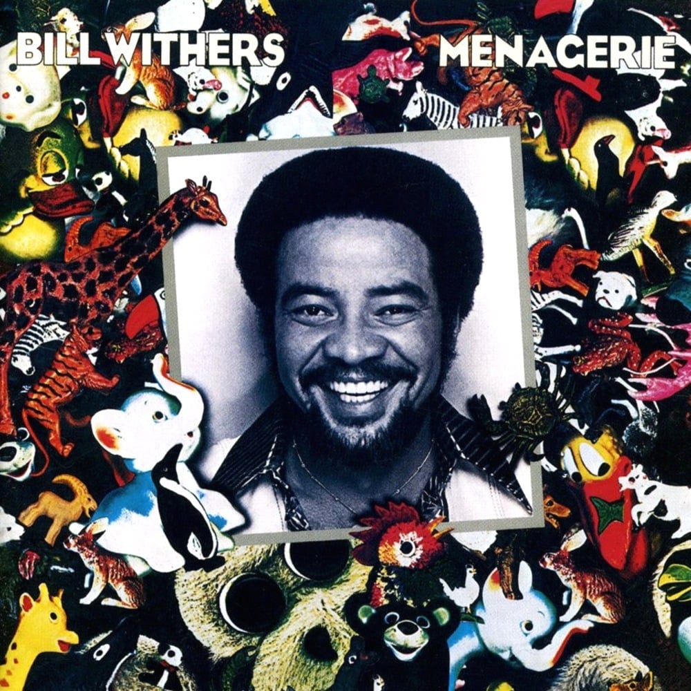 Bill Withers – Menagerie