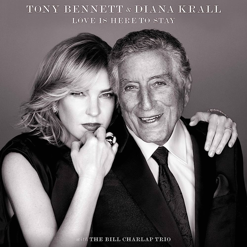 Tony Bennett & Diana Krall – Love Is Here To Stay