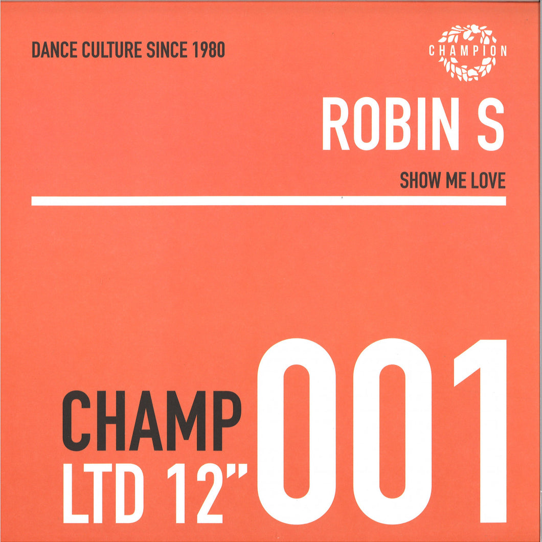 Robin S – Show Me Love / Luv 4 Luv