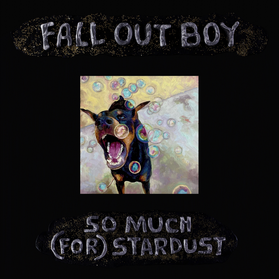 Fall Out Boy -  So Much (For) Stardust