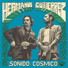 Cargar imagen en el visor de la galería, Los Hermanos Gutiérrez - Sonido Cósmico (Limited Edition)
