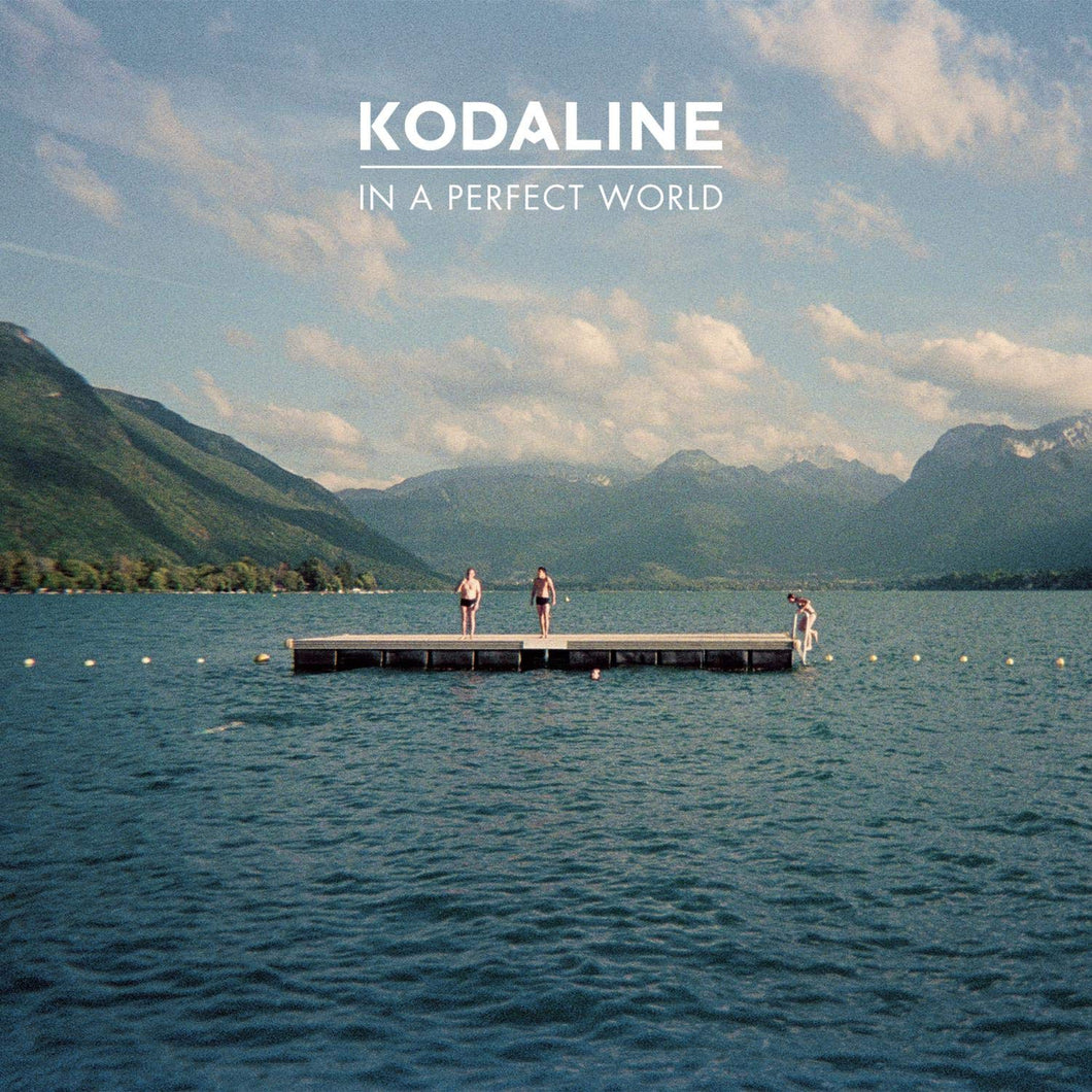 Kodaline – In A Perfect World