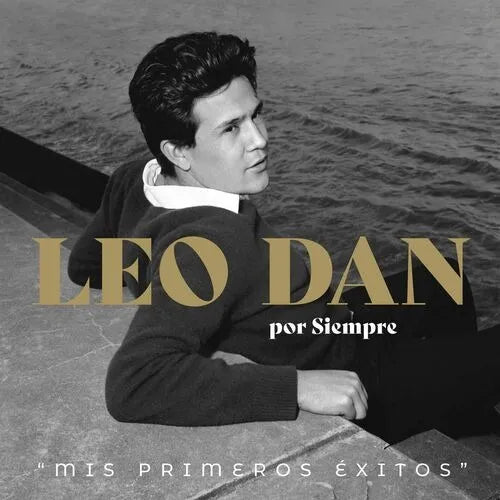 Leo Dan - Leo Dan Por Siempre (Mis Primeros Exitos)