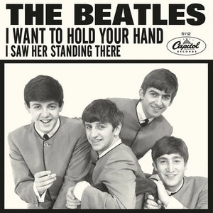 The Beatles - "I Wanna Hold Your Hand" B/W "I Saw Her Standing There"