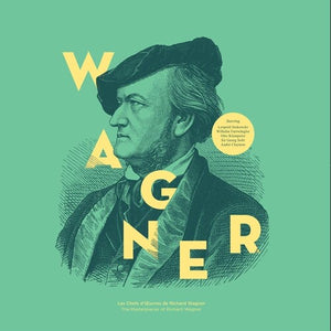 Richard Wagner - The Masterpieces Of Richard Wagner