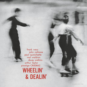 Frank Wess, John Coltrane, Paul Quinichette, Mal Waldron, Doug Watkins, Arthur Taylor - Wheelin' & Dealin'