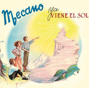 Mecano - Ya Viene El Sol