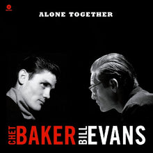 Cargar imagen en el visor de la galería, Chet Baker &amp; Bill Evans - Alone Together (Clear Vinyl)
