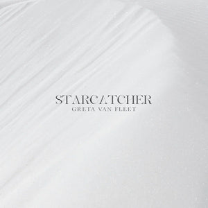 Greta Van Fleet – Starcatcher (Limited Clear Vinyl Edition)