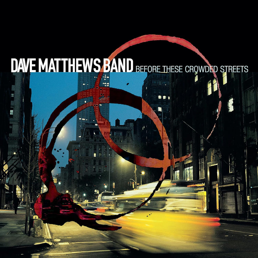 Dave Matthews Band - Before These Crowded Streets