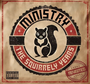 Ministry – The Squirrely Years Revisited