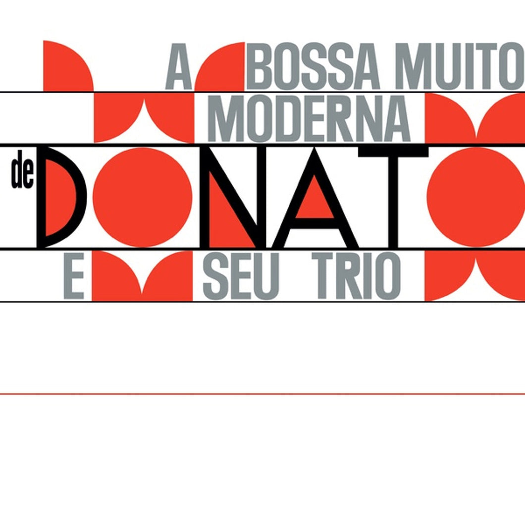 Donato E Seu Trio – A Bossa Muito Moderna