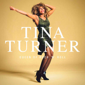 Tina Turner – Queen Of Rock 'N' Roll