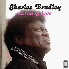 Cargar imagen en el visor de la galería, Charles Bradley - Victim Of Love (Vinyl Me Please Edition)
