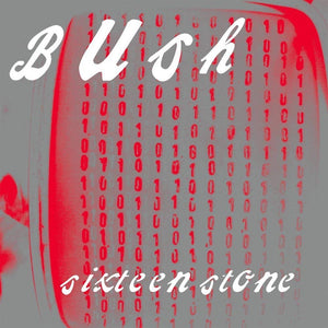 Bush - Sixteen Stone (Limited Edition)