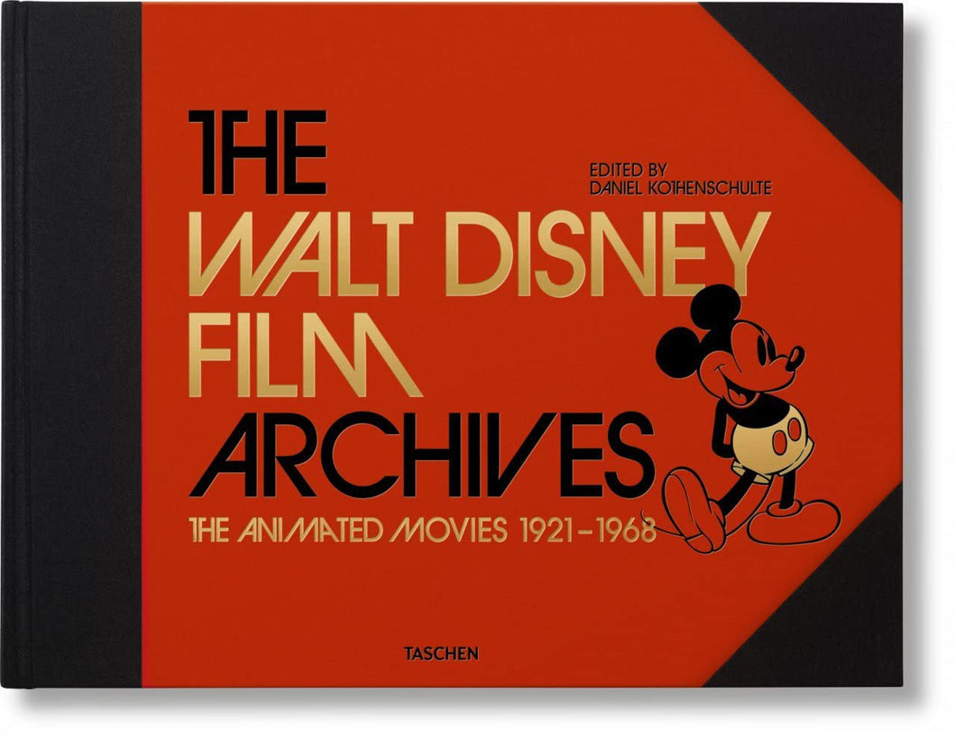 Daniel Kothenschulte - The Walt Disney Film Archives: The Animated Movies 1921–1968