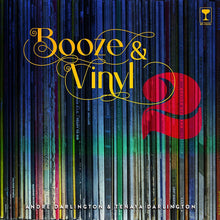 Cargar imagen en el visor de la galería, André &amp; Tenaya Darlington - Booze &amp; Vinyl Vol. 2
