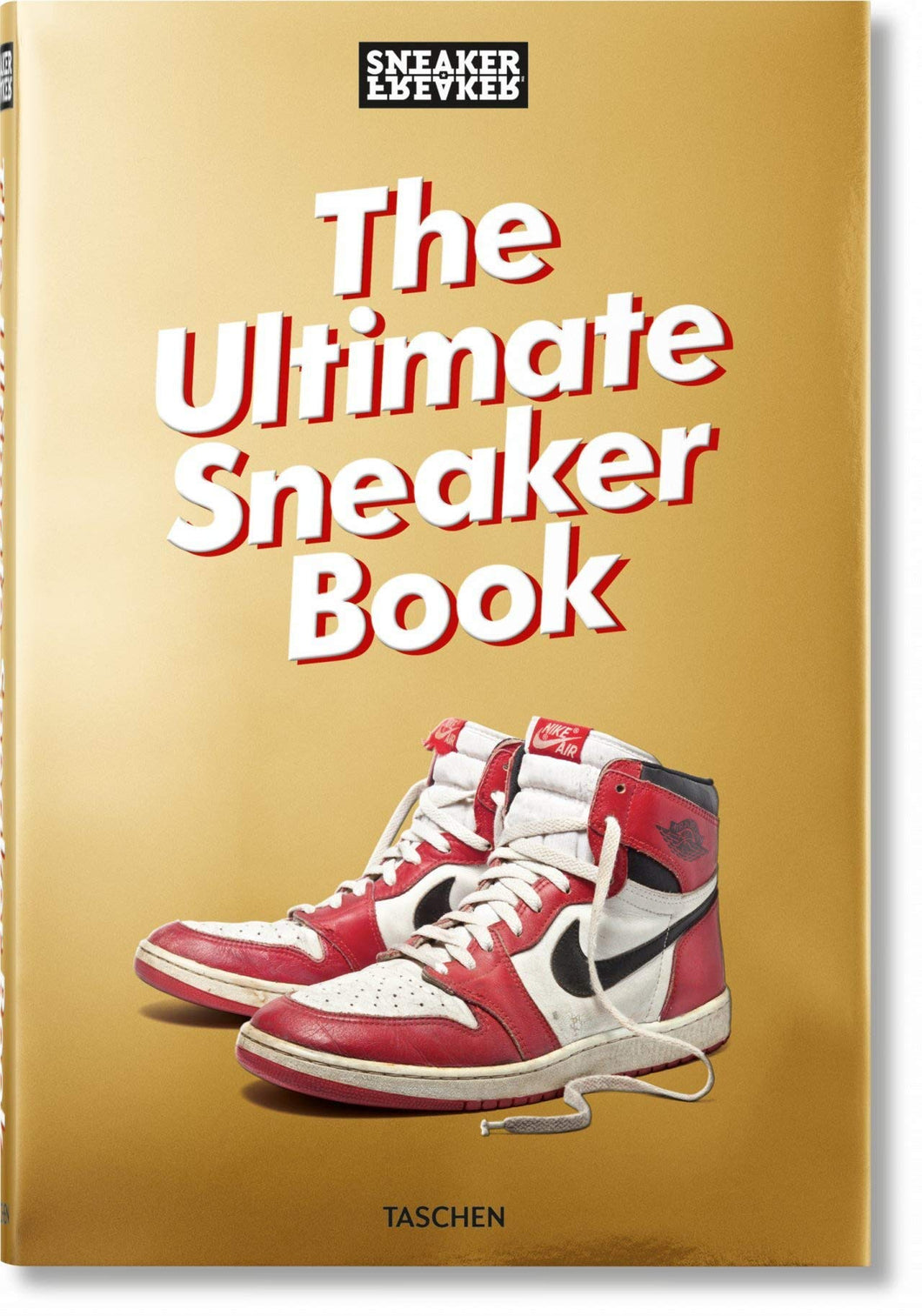 Simon Wood - Sneaker Freaker: The Ultimate Sneaker Book