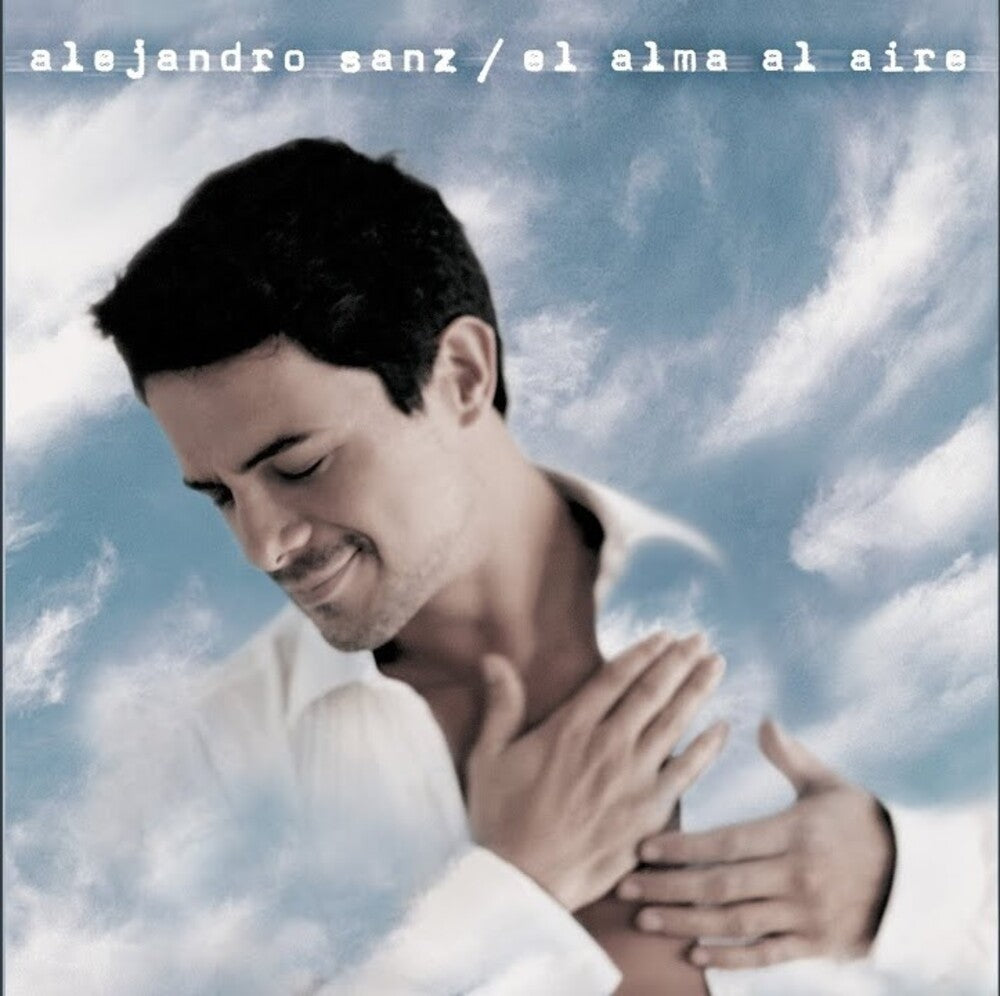 Alejandro Sanz - El Alma Al Aire