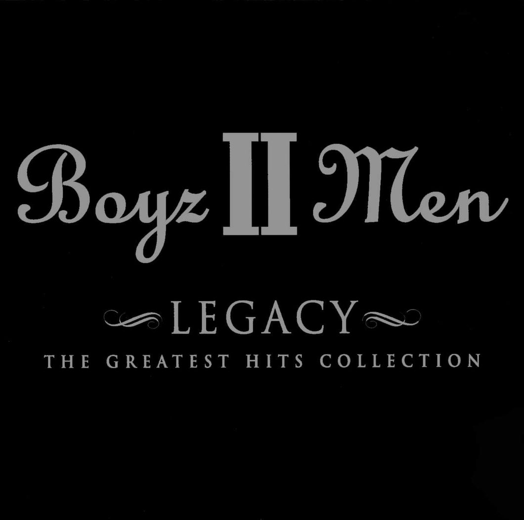 Boyz II Men - Legacy: The Greatest Hits Collection (Limited Edition)