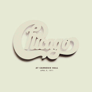 Chicago - Chicago At Carnegie Hall, April 9, 1971 (Live)