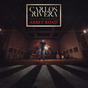 Carlos Rivera - Sessions Recorded At Abbey Road: En Vivo