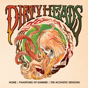 Dirty Heads - Home Phantoms Of Summer