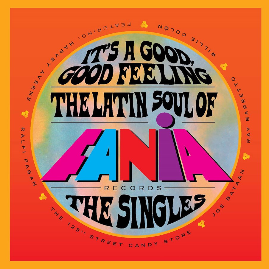 Various Artists - It's A Good, Good Feeling: The Latin Soul Of Fania Records