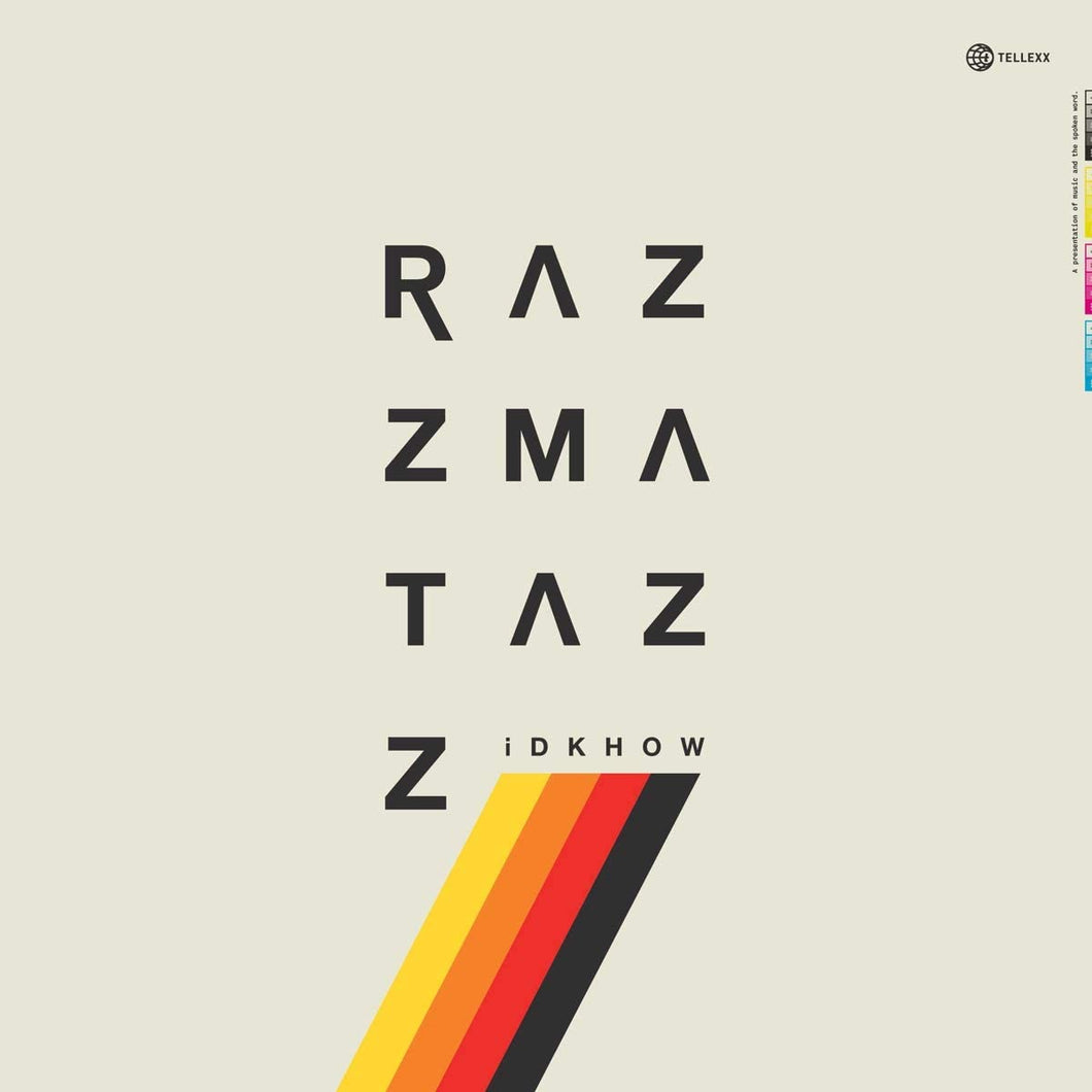 I Don't Know How But They Found Me (IDKHOW) - Razzmatazz